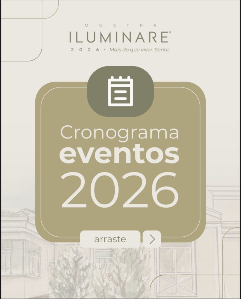 AGENDA: Julho na Iluminare terá semana de moda, talks, oficinas e experiências imersivas whatsapp image 2026 07 02 at 16.01.28